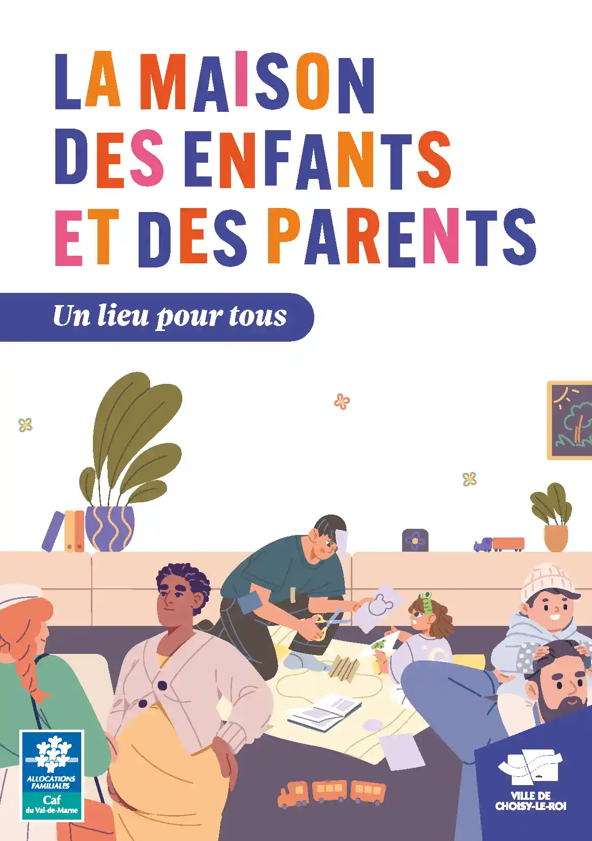 Les structures de la petite enfance 1 La Maison des Parents et des Enfants